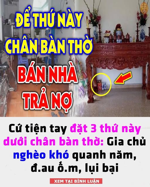 Cứ tiện tay đặt 3 thứ này dưới chân bàn thờ: Gia chủ nghèo khó quanh năm, đau ốm, lụi bại