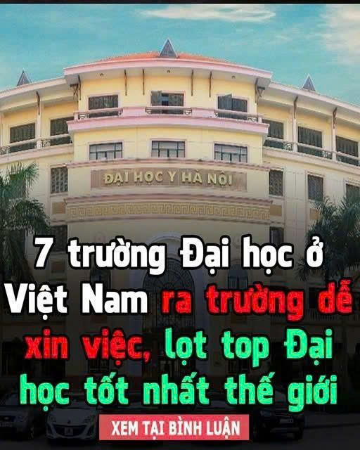 7 trường Đại học ở Việt Nam ra trường d ễ xin việc, lọt t o p Đại học